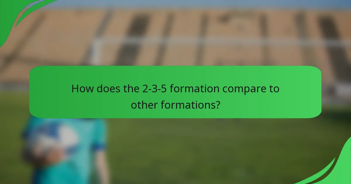 How does the 2-3-5 formation compare to other formations?